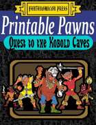 Printable Pawns: Quest to the Kobold Caves