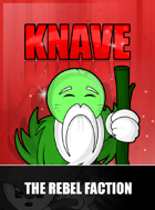 Knave - The Rebel Faction