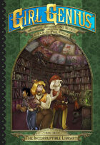 Girl Genius Vol.16: Second Journey Book 3