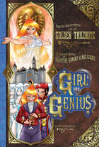 Girl Genius Volume Six