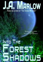 Into the Forest Shadows