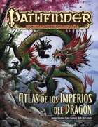 Pathfinder 1ª ed. - Atlas de los Imperios del Dragón