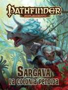 Pathfinder 1ª ed. - Sargava, la colonia perdida