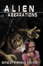 Alien Aberrations