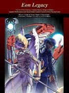 Eon Legacy Player's Guide & Game Master's Sourcebook