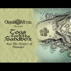 Toys for the Sandbox 45: The Houses of Thunder