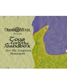 Toys for the Sandbox 70: The Forgotten Monument