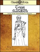 Toys for the Sandbox 116: Executioner's Square