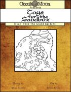 Toys for the Sandbox 132: The Grand Gardens