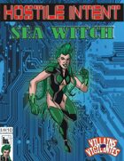 Hostile Intent: Sea Witch