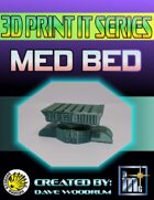 3D Print It: Med Bed