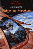 German Traveller- Ergänzungsband 5 - Splitter des Imperiums