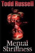Mental Shrillness