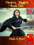 Choicer Magick Book One