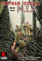 Vietnam Journal - Volume 4: M.I.A. (Graphic Novel)