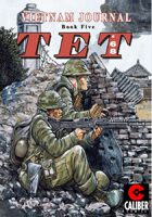 Vietnam Journal - Volume 5: TET '68 (Graphic Novel)