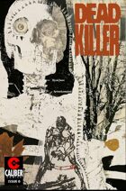 Deadworld: Dead Killer (To Kill A King #0)