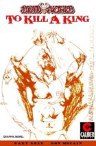 Deadworld: To Kill A King (Graphic Novel)