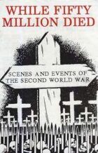 While 50 Million Died