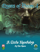 Quests of Doom 4: A Little Knowledge (5e)
