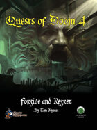 Quests of Doom 4: Forgive and Regret (S&W)