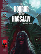 The Horror out of Hagsjaw (S&W)