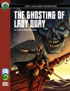 The Ghosting of Lady Quay (S&W)