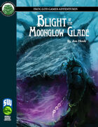 Blight of the Moonglow Glade (S&W)