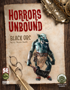 Horrors Unbound: Black Orc (5e)