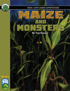 Maize and Monsters (S&W)