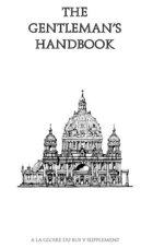 Gentleman's Handbook (18th century supplement/expansion for The Glory of Kings)