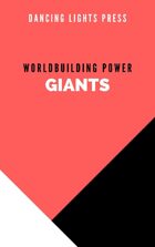 Worldbuilding Power: Giants