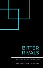 Bitter Rivals: Adventure Design Guide