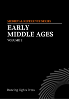 Early Middle Ages Volume 2