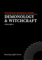 Demonology & Witchcraft, Volume 4