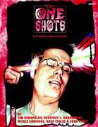 One Shots (Unknown Armies 1E)
