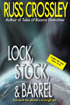 Lock, Stock,and Barrel