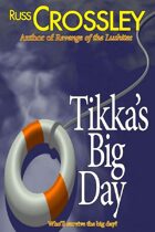 Tikka's Big Day