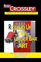 Round Up At the Burger Bar Part 7