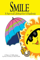 Smile: A Survival lifeboat for A Pandemic