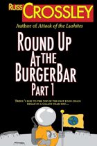 Round Up At the Burger Bar Part 1