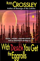 With Death You Get The Eggroll
