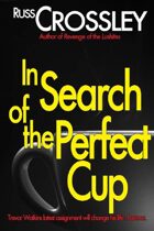 In Search of the Perfect Cup