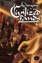 Dragons in Civilized Lands #3