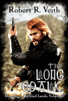 Dragons in Civilized Lands, Volume 1: The Long Walk