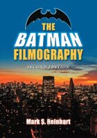 The Batman Filmography, 2nd Ed.