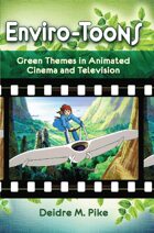 Enviro-Toons: Green Themes in Animated Cinema and Television