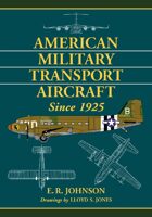 American Military Transport Aircraft Since 1925