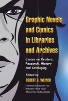Graphic Novels and Comics in Libraries and Archives