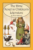 The Dime Novel in Children's Literature